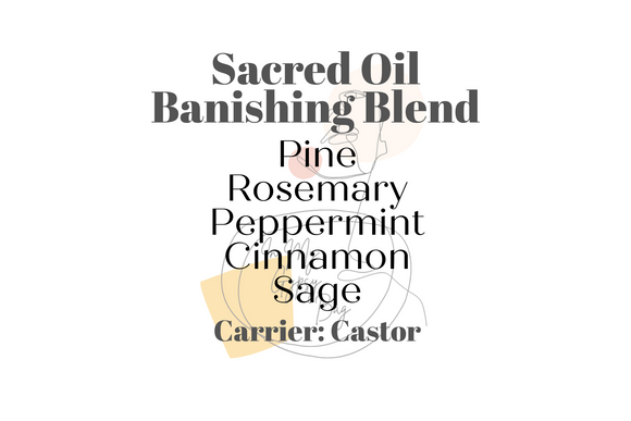Sacred Oils -- Banishing Blend